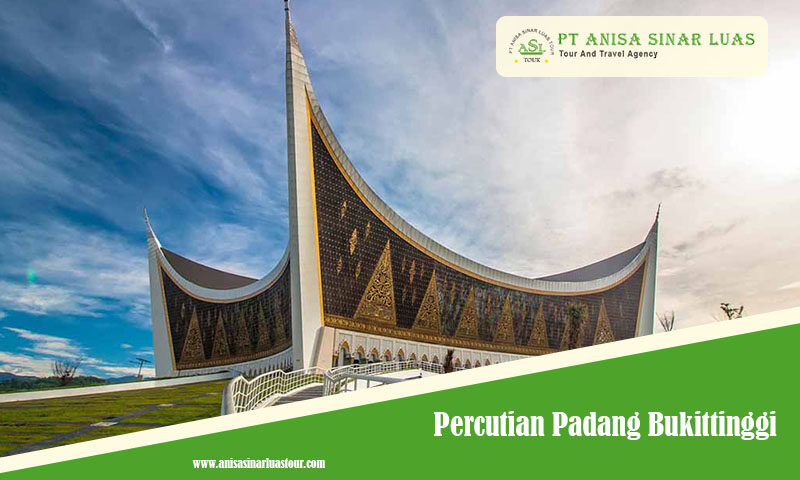 Percutian Padang Bukittinggi